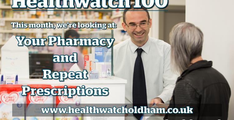 Healthwatch Oldham 100: Your Pharmacy and Repeat Prescriptions Poster